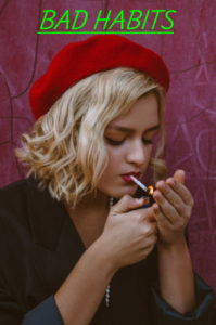 Bad Habits
