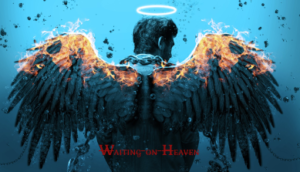 Waiting on Heaven